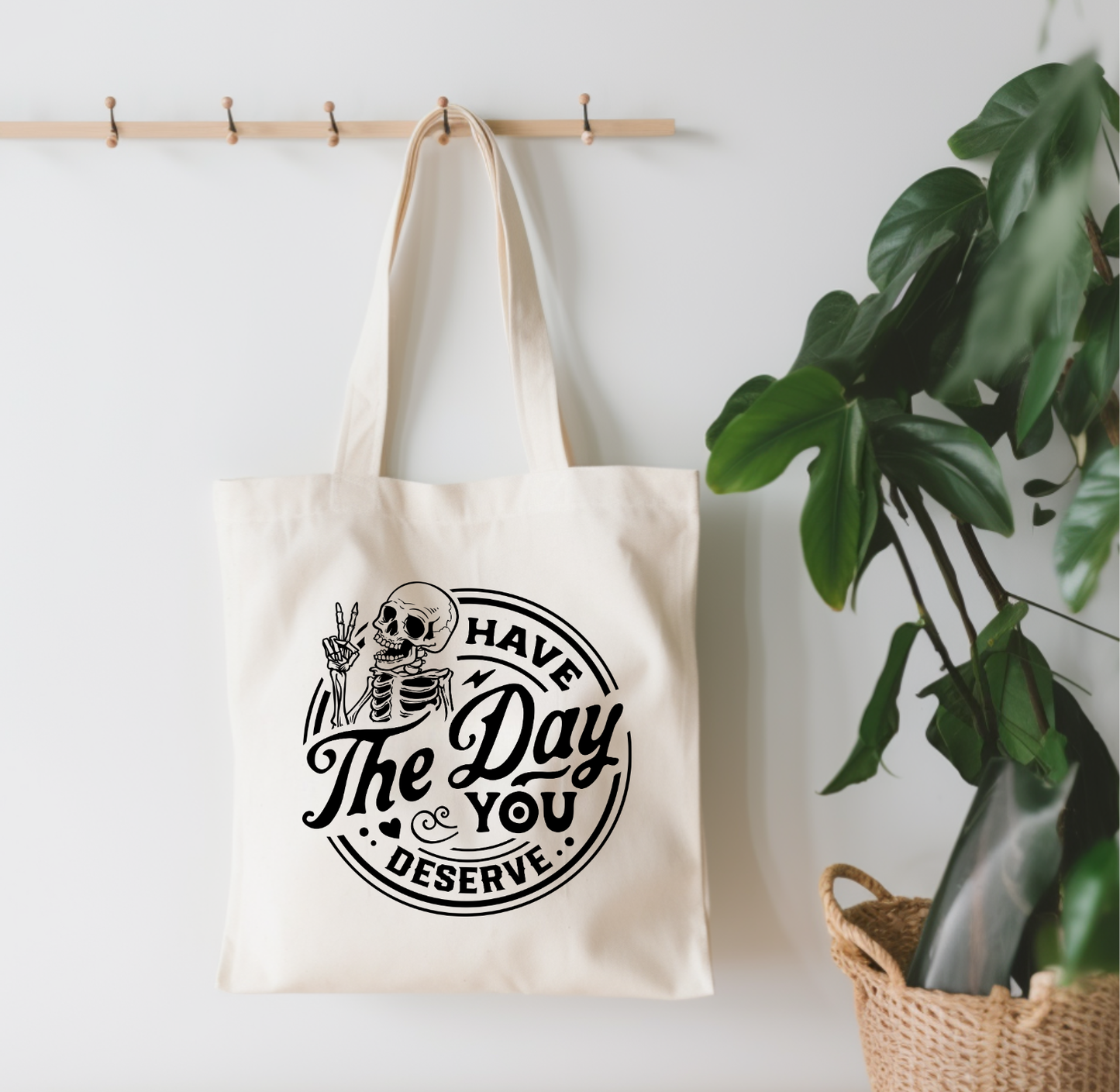 Have The Day You Deserve Small Canvas Tote Bag