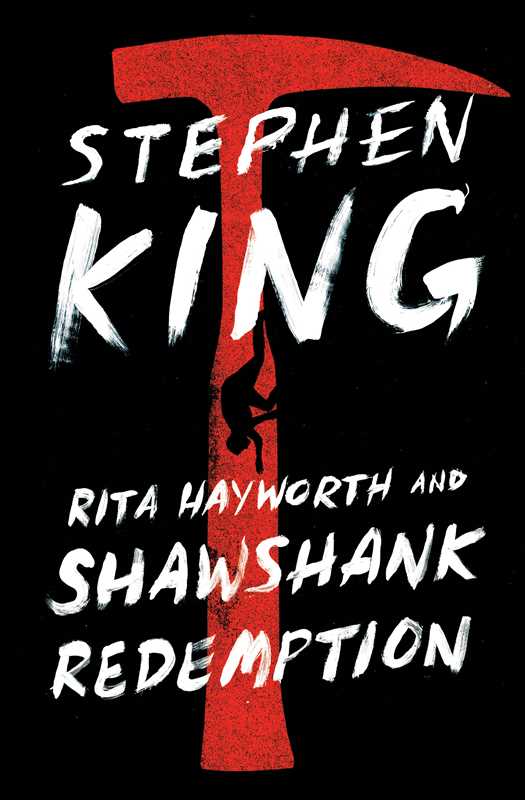 Rita Hayworth and Shawshank Redemption by Stephen   King