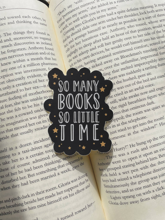 So Many Books So Little Time Bookish Waterproof Sticker