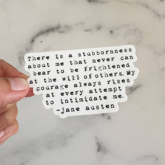 Jane Austen Stubbornness Quote Sticker Decal