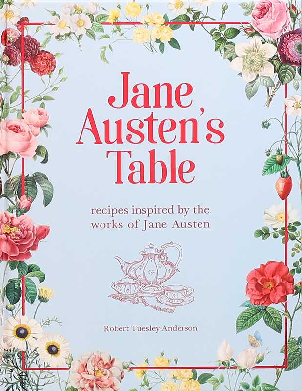 Jane Austen's Table by Robert Tuesley Anderson